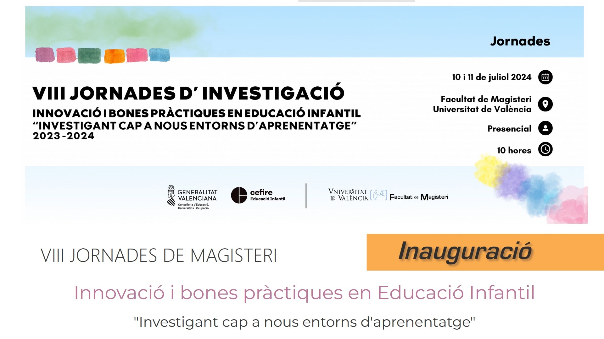 Inauguración de "VIII Jornades d'Investigació, Innovació i Bones Pràctiques en Educació Infantil"