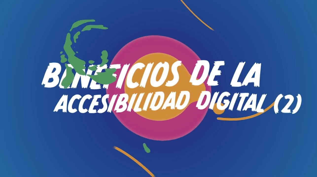 Beneficios de la Accesibilidad Digital 2